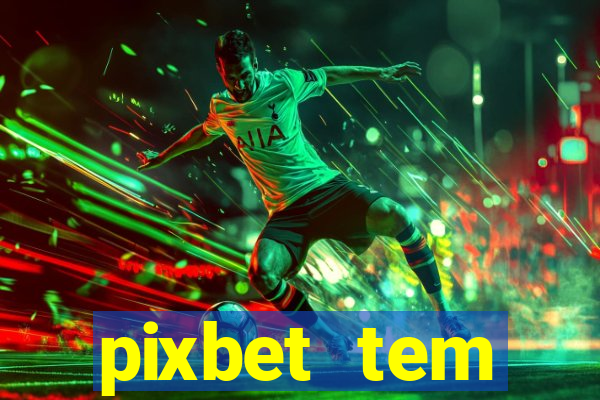 pixbet tem pagamento antecipado